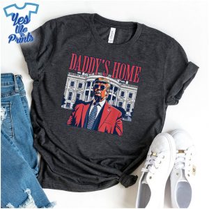 Daddys-Home-White-House-Trump-2024-Shirt