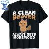 Dirty-Funny-Adult-Clean-Beaver-Wood-Shirt