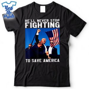 Donald-Trump-Hell-Never-Stop-Fighting-To-Save-America