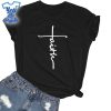 Faith-Cross-Christians-Quote-Shirt
