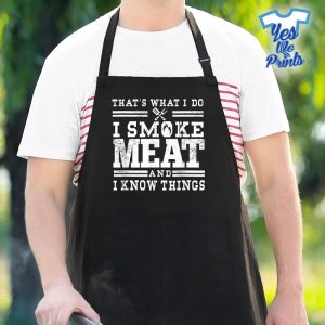 I-Smoke-Meat-And-I-Know-Things-BBQ-Chef-Grill-Dad-1