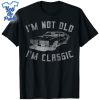 I'm-Not-Old-I'm-Classic-Funny-Car-Graphic-Shirt