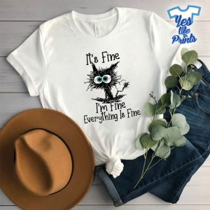 Its-Fine-Im-Fine-Everything-Is-Fine-Shirt