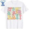 Its-My-Birthday-Shirt-Groovy-Birthday-Women-Teens-Girls