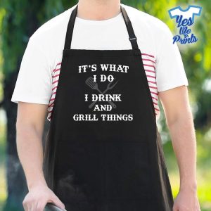 Its-What-I-Do-Drink-Grill-Things-BBQ-Pitmaster-1