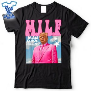 MILF-Man-I-Love-Felons-Trump-Pink-2024-Election