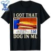 Retro-Vintage-I-Got-That-Dog-In-Me-Funny-HotDog