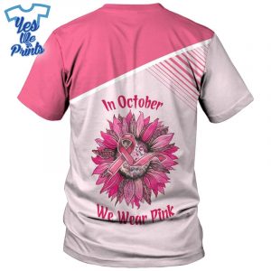 Sunflower-I-Wear-Pink-in-October-Pink-Ribbon-Breast-Cancer-Awareness-3D-All-over-Shirt-1
