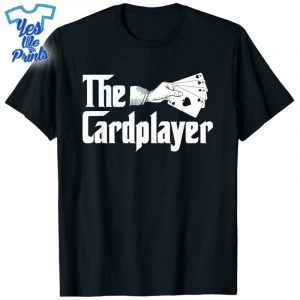 The-Cardplayer-Funny-Poker-Card-Player-Casino-Gambler-Shirt
