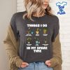 Things-I-Do-In-My-Spare-Time-Gardening-Shirt