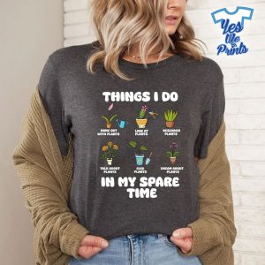 Things-I-Do-In-My-Spare-Time-Gardening-Shirt