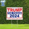 Trump-For-Prison-MAGA-Trump-2024-Yard-Sign-yesweprints
