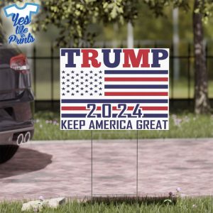 Trump-Keep-America-Great-Trump-2024-Yard-Sign-yesweprints