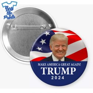 Trump-Make-America-Great-Again-Trump-2024-Pin-Button-yesweprints