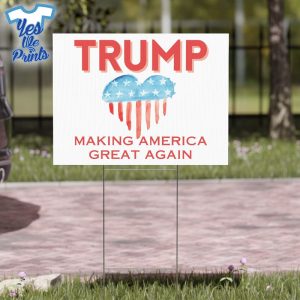 Trump-Making-America-Great-Again-Trump-2024-Yard-Sign-yesweprints