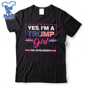 Yes-Im-A-Trump-Girl-No-Apologies-2024-Election-Shirt