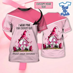 Gnome-I-Wear-Pink-For-Breast-Cancer-Awareness-Personalized-3D-All-Over-Print-Shirt