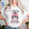I-Wear-Pink-for-My-Friend-Breast-Cancer-Awareness-Shirt