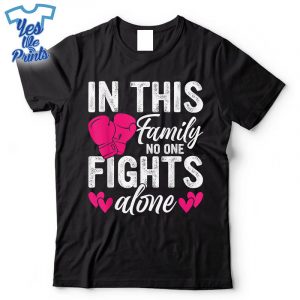 In-This-Family-Nobody-Fights-Alone-Breast-Cancer-Awareness-Shirt