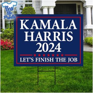 Kamala-Harris-2024-Let's-Finish-The-Job-Yard-Sign