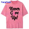 Never-Give-Up-Breast-Cancer-Awareness-Pink-Ribbon-Mineral-Wash-T-Shirt