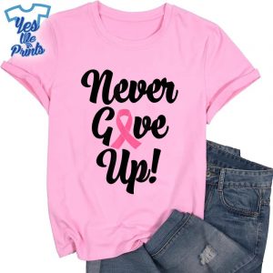 Never-Give-Up-Breast-Cancer-Awareness-Pink-Ribbon-Shirt