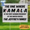 The-One-Where-Kamala-Is-The-First-Woman-President-Personalized-Yard-Sign