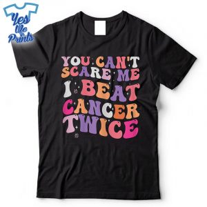You-Cant-Scare-Mee-I-Beat-Cancer-Twice-Breast-Cancer-Groovy-Shirt