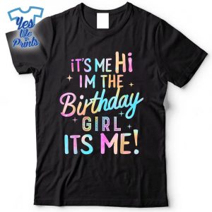 Birthday-Party-Hi-Its-Me-Im-The-Birthday-Girl-Shirt