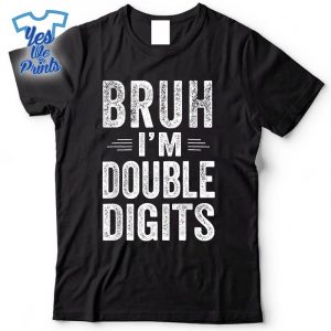Bruh-Im-Double-Digits-10th-Birthday-10-Year-Old-Boy-Shirt