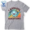 I-Axolotl-Questions-Cute-Graphic-Tee-Boy-Girl-Shirt