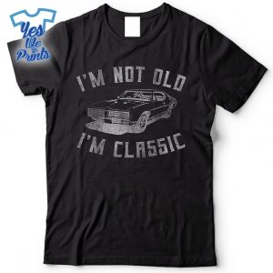 Im-Not-Old-Im-Classic-Car-Graphic-Shirt