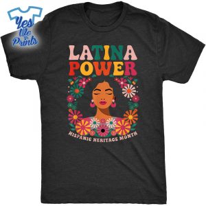Latina-Power-Hispanic-Heritage-Month-Flowers-Shirt