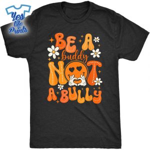 Be-A-Buddy-Not-A-Bully-Unity-Day-Orange-Anti-Bullying-Shirt