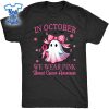In-October-We-Wear-Pink-Breast-Cancer-Awareness-Shirt