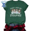Snowman-Christmas-Chillin-With-My-Snowmies-Ugly-Shirt