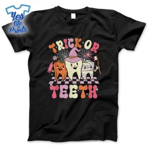 Trick-Or-Teeth-Halloween-Dental-Hygienist-Or-Assistant-Shirt