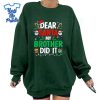 Dear-Santa-My-Brother-Did-It-Christmas-Boys-Girls-Shirt