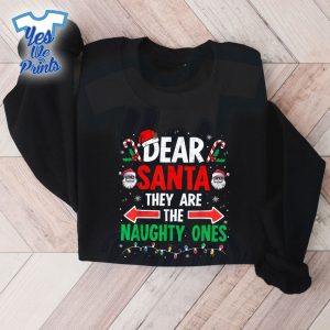 Dear-Santa-They-Naughty-Ones-Christmas-Xmas-Shirt