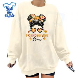 Friendsgiving-Crew-2024-Thanksgiving-Fall-Autumn-Messy-Bun-Shirt