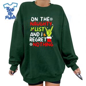 Im-On-The-Naughty-List-And-I-Regret-Nothing-Christmas-Shirt