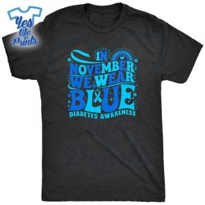 In-November-We-Wear-Blue-Diabetes-Awareness-Shirt