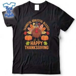 Thankful-Grateful-Blessed-Turkey-Happy-Thanksgiving-Shirt