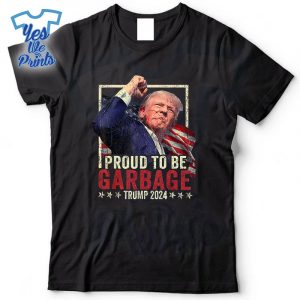 Trump-2024-Election-Proud-To-Be-Garbage-Vote-Trump-President-Shirt