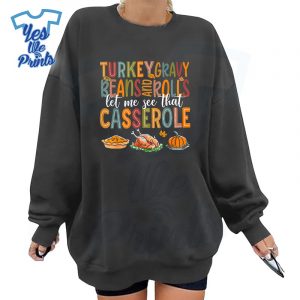 Turkey-Gravy-Beans-And-Rolls-Let-Me-See-That-Casserole-Shirt