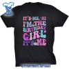 Its-Me-Hi-Im-The-Birthday-Girl-Its-Me-TAYLOR-Birthday-Girl-Shirt