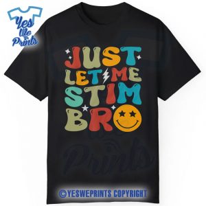 Groovy-Just-Let-Me-Stim-Bro-Boys-Autism-Awareness