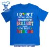 I-Dont-Speak-Much-Brilliant-Autism-Autistic-Boys-Girls