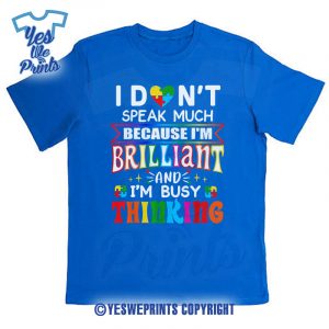 I-Dont-Speak-Much-Brilliant-Autism-Autistic-Boys-Girls