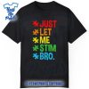 Just-Let-Me-Stim-Bro-Autism-Awareness-Autism-Boys